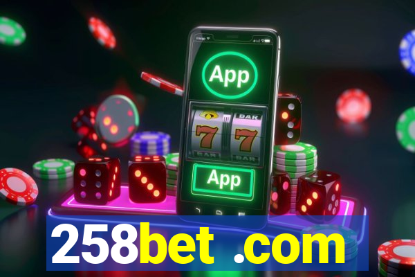 258bet .com